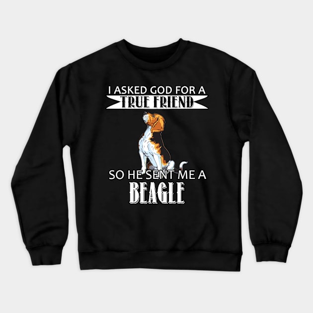 Beagle T-shirt - French Beagle True Friend Crewneck Sweatshirt by mazurprop